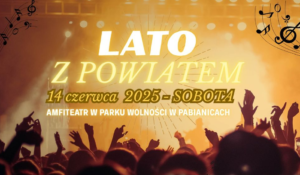 Plakat promujący imprezę "Lato z Powiatem"